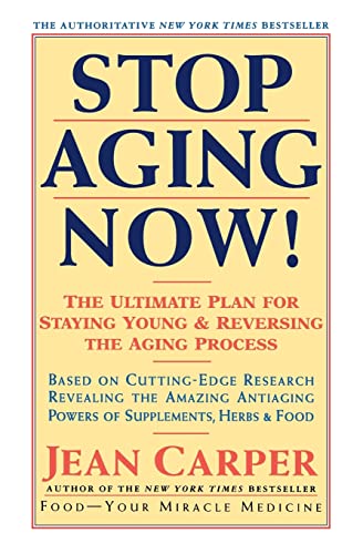 Imagen de archivo de Stop Aging Now!: Ultimate Plan for Staying Young and Reversing the Aging Process, The a la venta por Gulf Coast Books