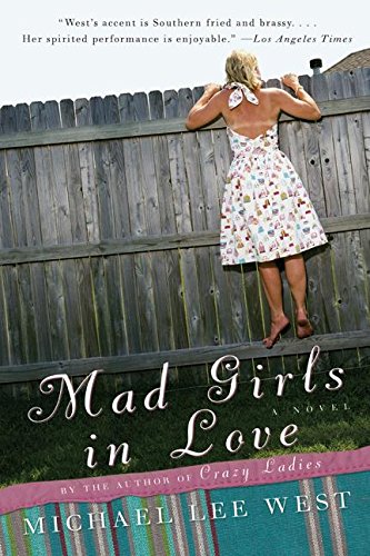 9780060985066: Mad Girls in Love: 2 (Girls Raised in the South)