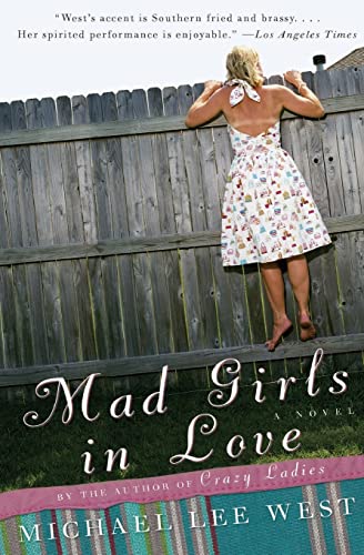 Stock image for Mad Girls in Love: A Novel (Girls Raised in the South) for sale by SecondSale