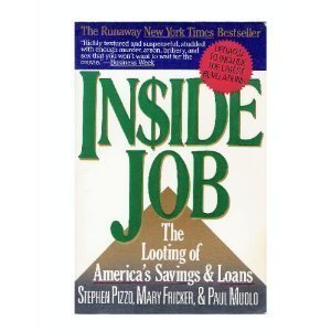 Beispielbild fr Inside Job : The Looting of America's Savings and Loans zum Verkauf von Better World Books