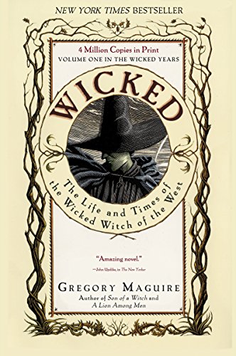 Beispielbild fr Wicked : The Life and Times of the Wicked Witch of the West zum Verkauf von Granada Bookstore,            IOBA