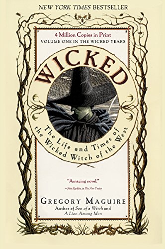 9780060987107: Wicked: The Life and Times of the Wicked Witch of the West: 01