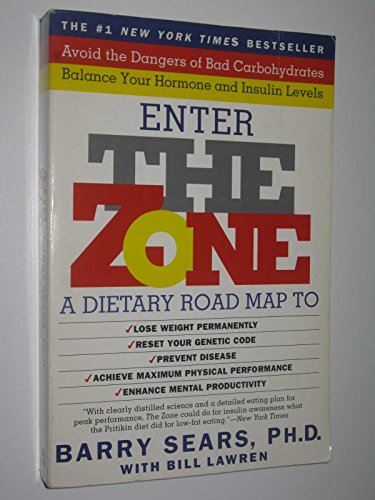 Beispielbild fr Enter the Zone: A Dietary Road Map to Lose Weight Permanently zum Verkauf von Orion Tech