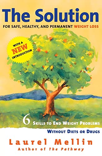 9780060987244: Solution, The: For Safe, Healthy, and Permanent Weight Loss