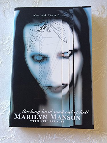 The Long Hard Road Out of Hell (9780060987466) by Marilyn Manson; Neil Strauss