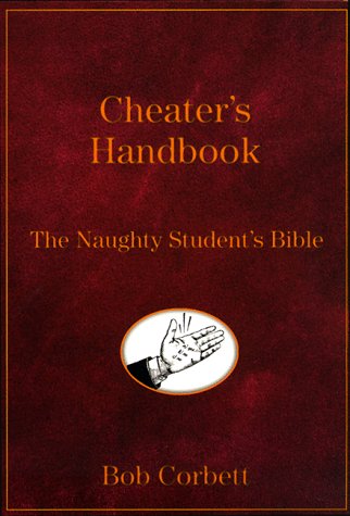 Beispielbild fr The Cheater's Handbook : The Naughty Student's Bible zum Verkauf von SecondSale