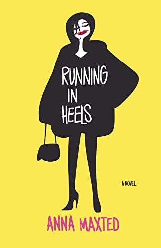 Beispielbild fr Running in Heels: A Novel zum Verkauf von Your Online Bookstore