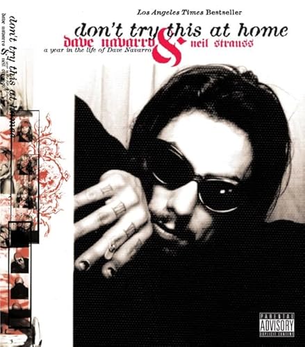 Imagen de archivo de Don't Try This At Home: A Year in the Life of Dave Navarro a la venta por Daedalus Books