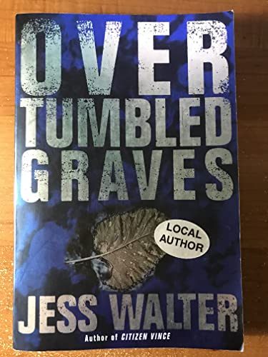 Imagen de archivo de Over Tumbled Graves : A Novel a la venta por Better World Books