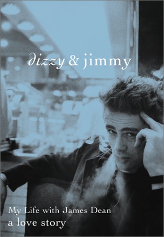 9780060988692: Dizzy & Jimmy: My Life With James Dean, a Love Story