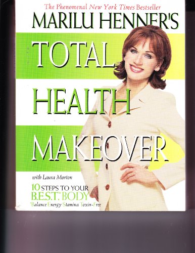 9780060988784: Marilu Henner Total Health Makeover