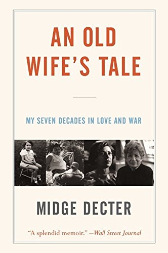 Stock image for An Old Wife's Tale: My Seven Decades in Love and War for sale by ThriftBooks-Dallas