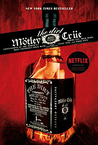 Beispielbild fr The Dirt - Motley Crue: Confessions of the World's Most Notorious Rock Band zum Verkauf von Goldstone Books