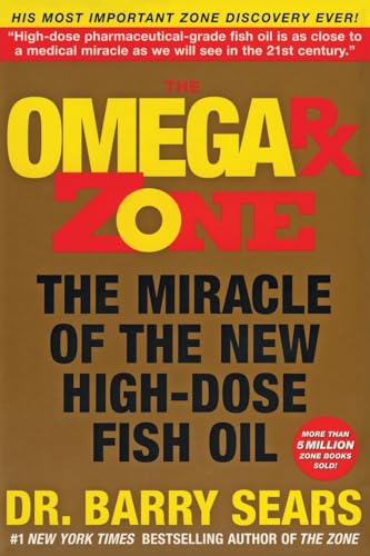 Beispielbild fr The Omega RX Zone: The Miracle of the New High-Dose Fish Oil zum Verkauf von AwesomeBooks