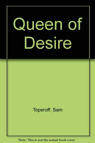 9780060992569: Queen of Desire