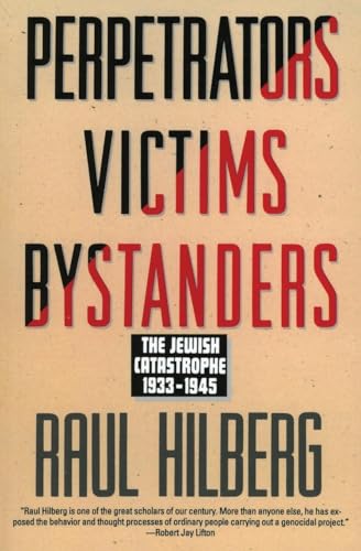Stock image for Perpetrators Victims Bystanders: The Jewish Catastrophe, 1933-1945 for sale by Zoom Books Company