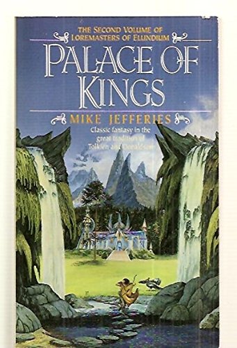 9780061000188: Palace of Kings (Loremasters of Elundium, Book 2)