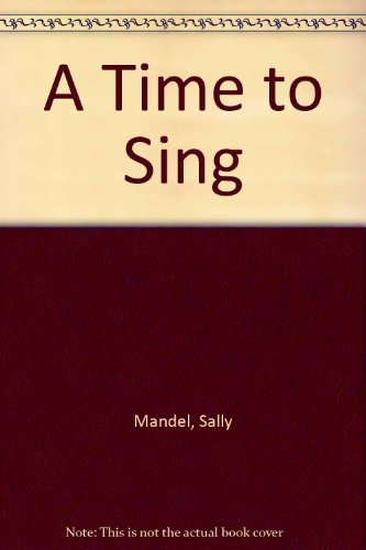 Beispielbild fr A Time to Sing zum Verkauf von Wonder Book