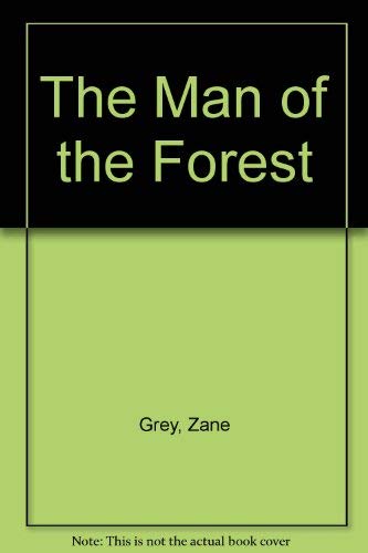9780061000829: The Man of the Forest