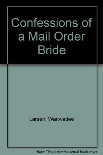 Stock image for Confessions of a Mail Order Bride for sale by Half Price Books Inc.