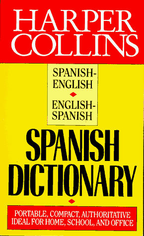 9780061002458: Harper Collins Spanish Dictionary: Spanish English English Spanish