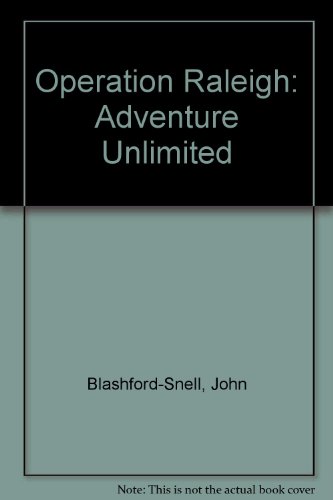 Beispielbild fr Operation Raleigh: Adventure Unlimited zum Verkauf von Blair Books & Antiques