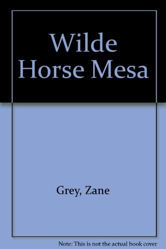 9780061003387: Wilde Horse Mesa