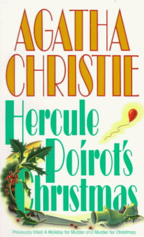 Stock image for Hercule Poirot's Christmas ( Previously Titles A Holiday For Murder And Murder For Christmas) for sale by ThriftBooks-Dallas