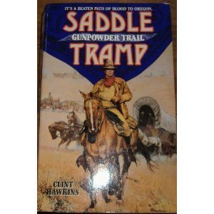 9780061004230: Gunpowder Trail (Saddle Tramp)