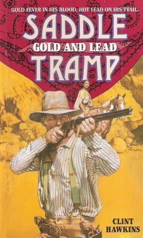 9780061004247: Gold and Lead (Saddle Tramp)