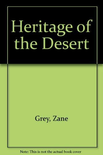 Stock image for Heritage of the Desert for sale by Isle of Books