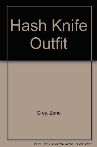 9780061004520: The Hash Knife Outfit