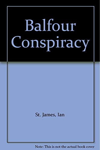 Stock image for Balfour Conspiracy for sale by Montclair Book Center