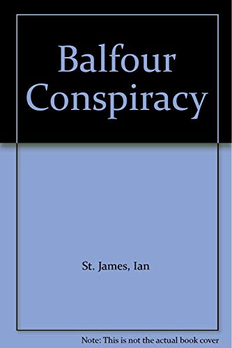 9780061004803: Balfour Conspiracy