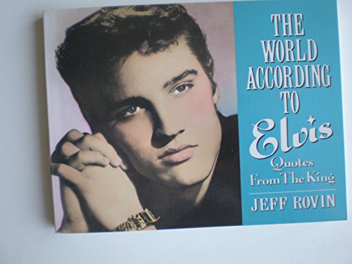 Beispielbild fr The World According to Elvis: Quotes from the King zum Verkauf von Wonder Book