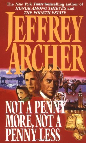 Imagen de archivo de Not a Penny More, Not a Penny Less a la venta por Half Price Books Inc.