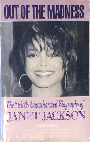 9780061007903: Out of the Madness: The Strictly Unauthorized Biography of Janet Jackson