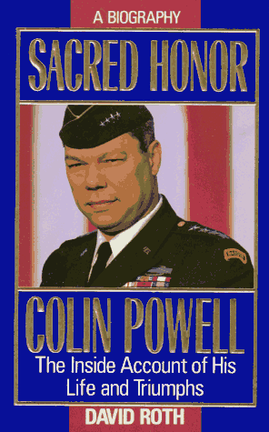 Beispielbild fr Sacred Honor: Colin Powell : The Inside Account of His Life and Triumphs zum Verkauf von DENNIS GALLEMORE