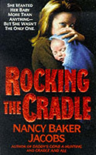 Stock image for Rocking the Cradle for sale by Better World Books