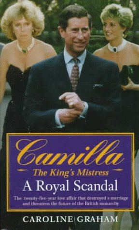 9780061009532: Camilla: The King's Mistress : A Royal Scandal