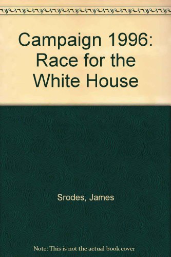 9780061009938: Campaign 1996: Race for the White House