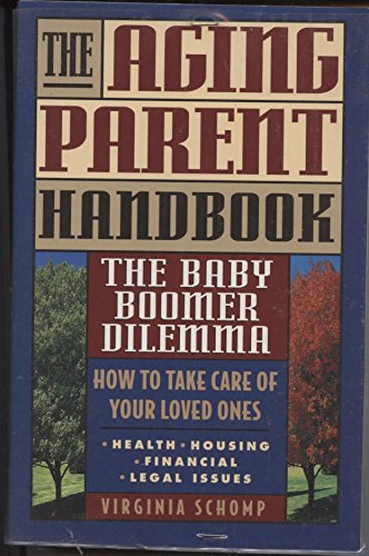 9780061010323: The Aging Parent Handbook