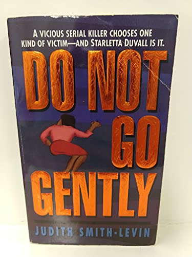 Beispielbild fr Do Not Go Gently zum Verkauf von Better World Books