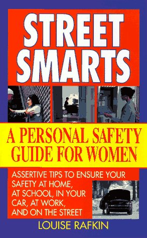 Beispielbild fr Street Smarts : A Personal Safety Guide for Women zum Verkauf von Better World Books
