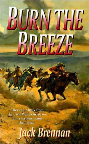 Burn the Breeze (9780061011610) by Brennan, Jack