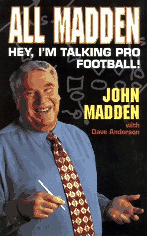 9780061012242: All Madden: Hey, I'm Talking Pro Football