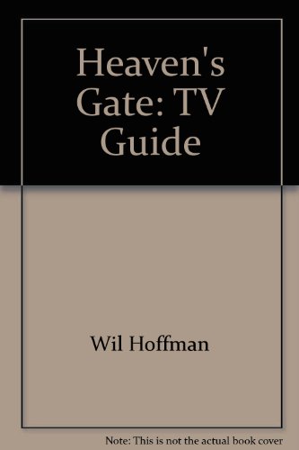 9780061012754: Heaven's Gate: TV Guide