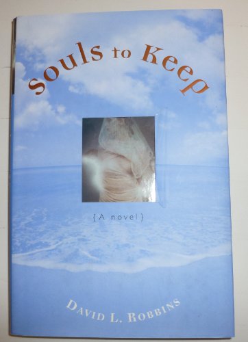 Beispielbild fr Souls to Keep : A Novel zum Verkauf von Better World Books