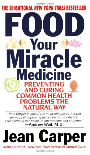 Beispielbild fr Food: Your Miracle Medicine zum Verkauf von Better World Books