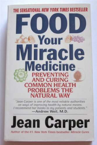 9780061013409: Food-Your Miracle Medicine